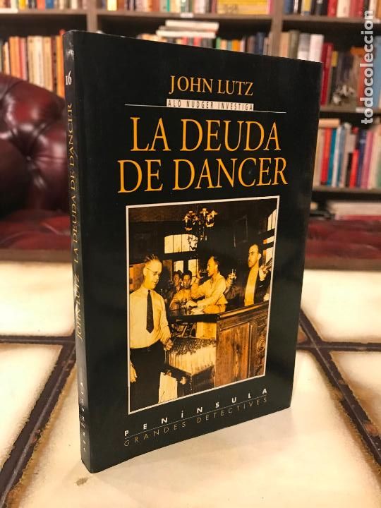 Libros de segunda mano: La deuda de Dancer. John Lutz. PEDIDO M&Iacute;NIMO 5&euro; - Foto 1