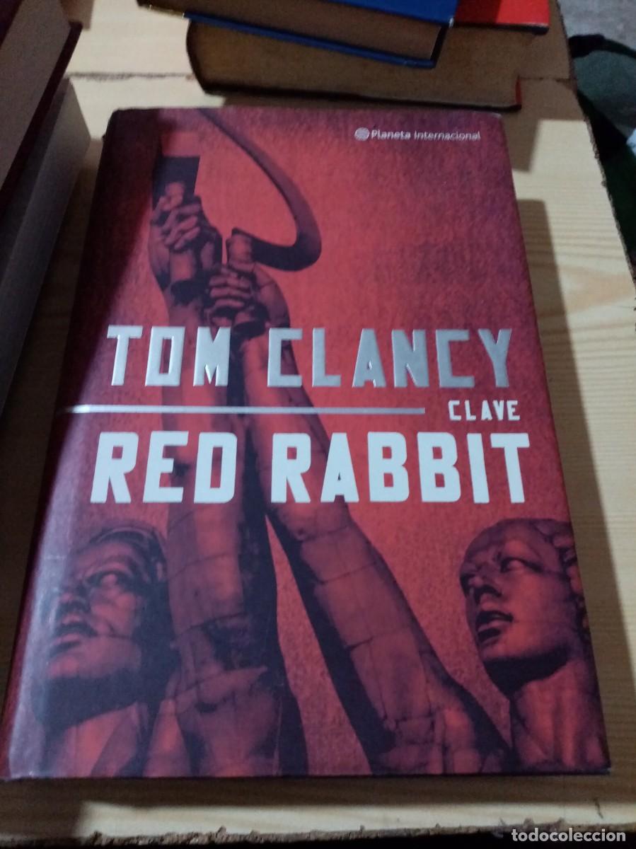 Libros de segunda mano: CLAVE RED RABBIT. TOM CLANCY. PRIMERA EDICION 2003. EST18B5 - Foto 1