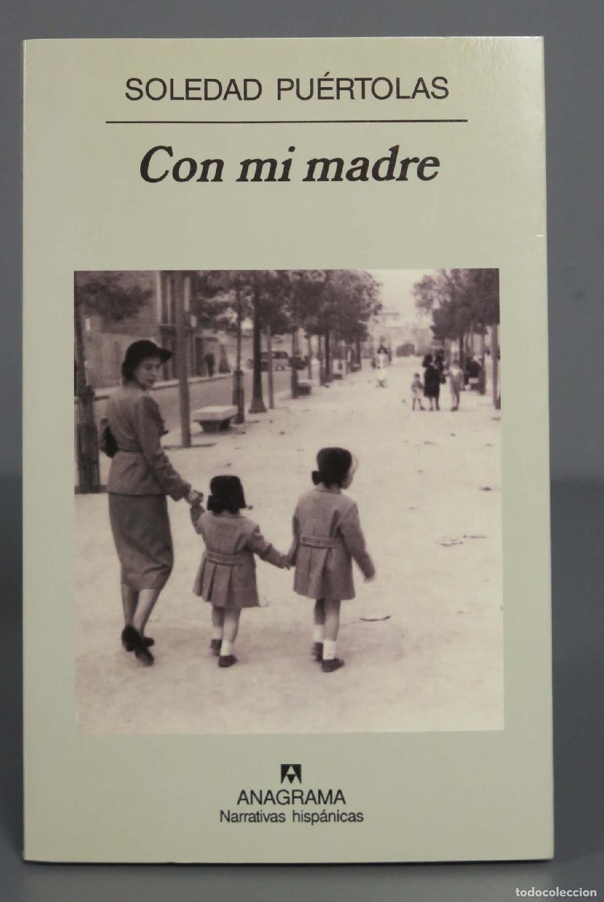 Libros de segunda mano: Con mi madre. Soledad Pu&eacute;rtolas - Foto 1