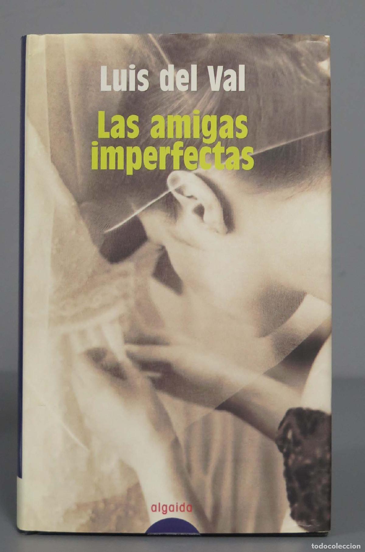 Libros de segunda mano: Las amigas imperfectas. Luis del Val - Foto 1