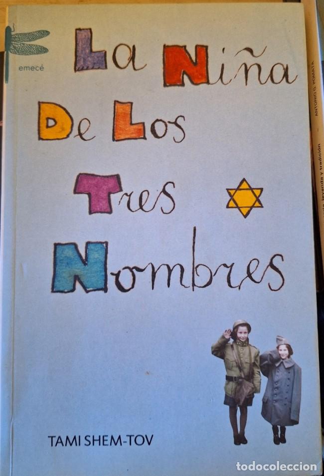 Second hand books: LA NI&Ntilde;A DE LOS TRES NOMBRES. - SHEM TOV, Tami.