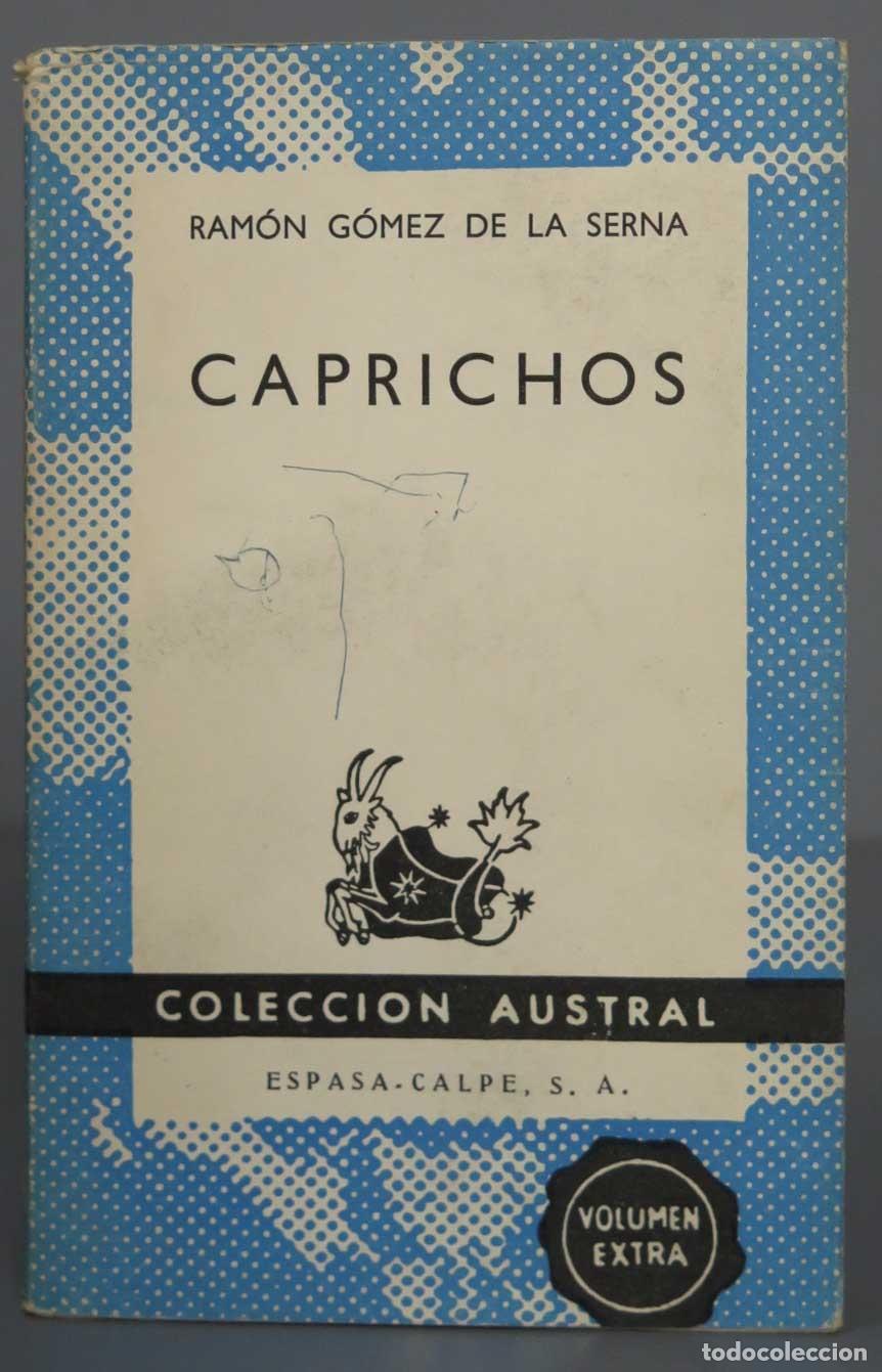 Libros de segunda mano: Caprichos. G&oacute;mez de la Serna. 1962. AUSTRAL - Foto 1
