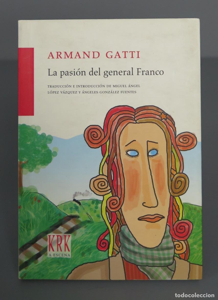 Libri di seconda mano: LA PASI&Oacute;N DEL GENERAL FRANCO. GATTI