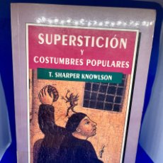 Libros de segunda mano: SUPERSTICIÓN Y COSTUMBRES POPULARES