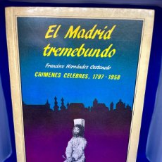Libros de segunda mano: EL MADRID TREMEBUNDO
