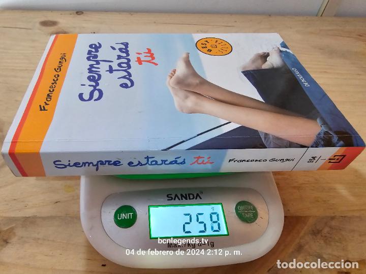Libros de segunda mano: SIEMPRE ESTARAS TU FRANCESCO GUNGUI DEBOLSILLO BEST SELLER 954 R
