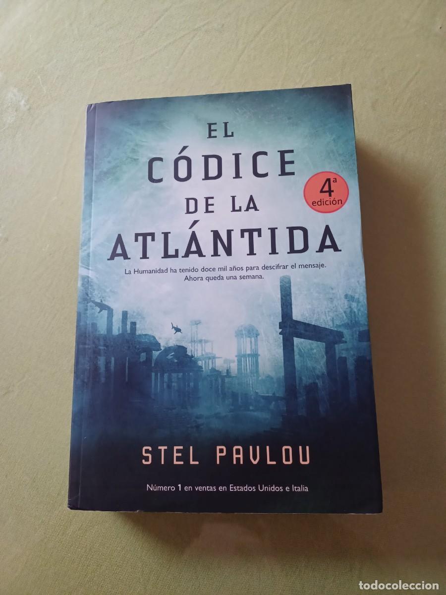 Libros de segunda mano: EL C&Oacute;DICE DE LA ATL&Aacute;NTIDA - STEL PAVLOU - Foto 1