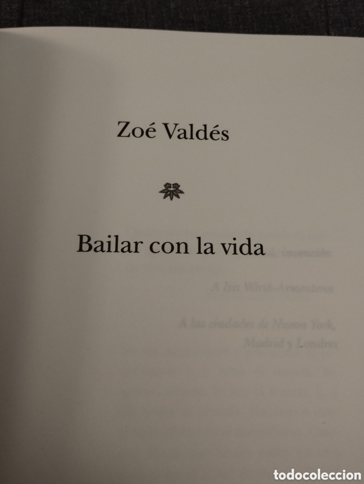 Libros de segunda mano: BAILAR CON LA VIDA (ZO&Eacute; VALD&Eacute;S) - Foto 2