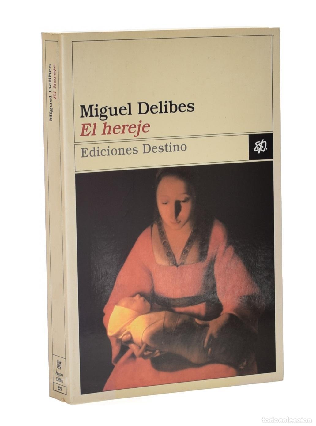 Libros de segunda mano: EL HEREJE - DELIBES, Miguel - Foto 1