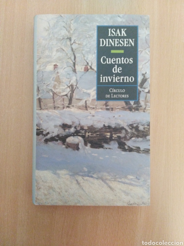 Libros de segunda mano: CUENTOS DE INVIERNO. Isak Dinesen. C&iacute;rculo de Lectores - Foto 1