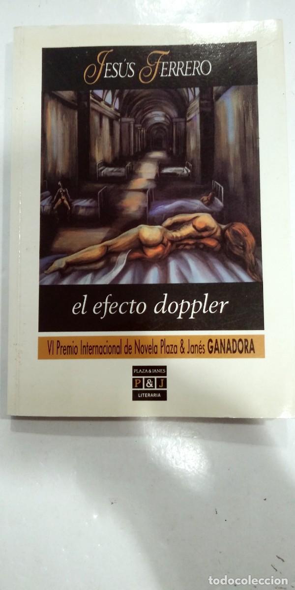 Libros de segunda mano: El efecto Doppler Jes&uacute;s Ferrero - Foto 1
