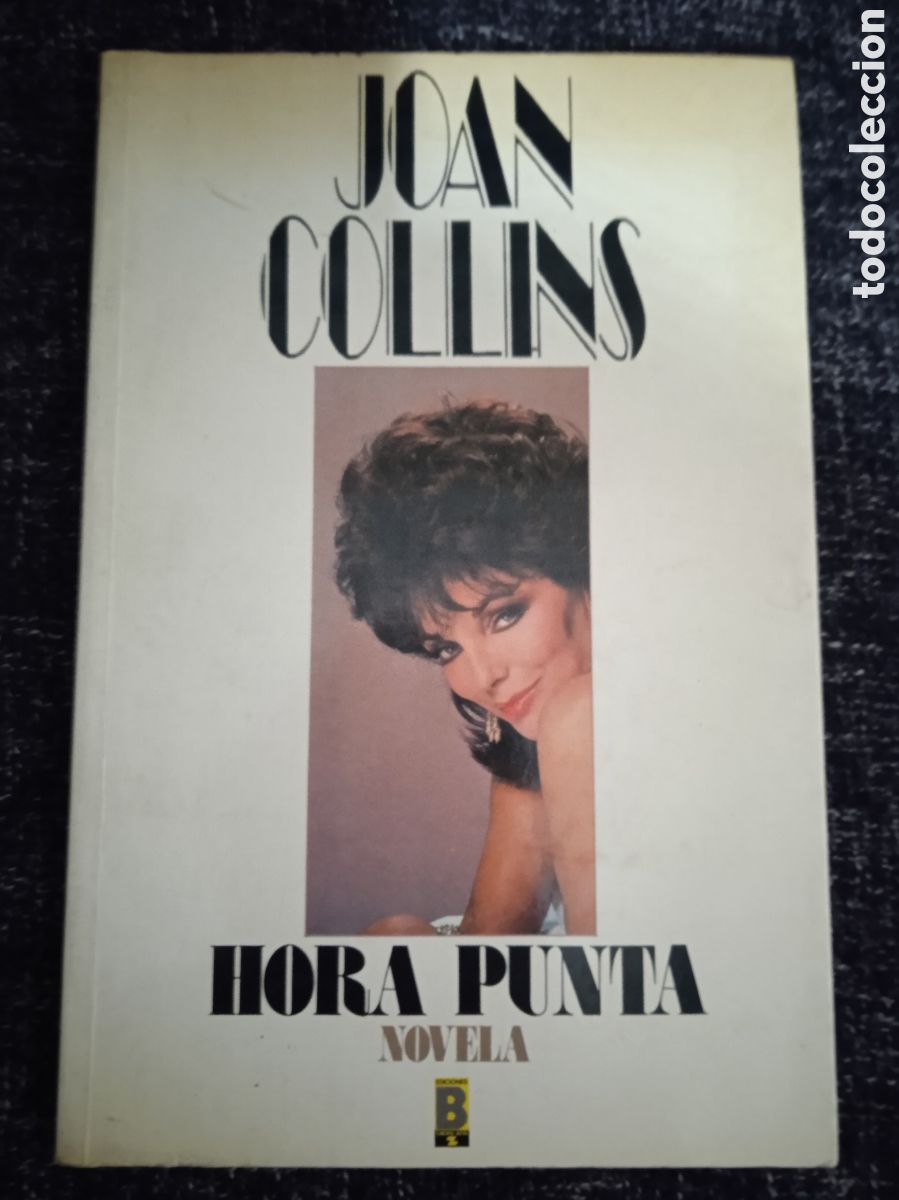 Libros de segunda mano: HORA PUNTA / JOAN COLLINS -ED. EDICIONES B - Foto 1
