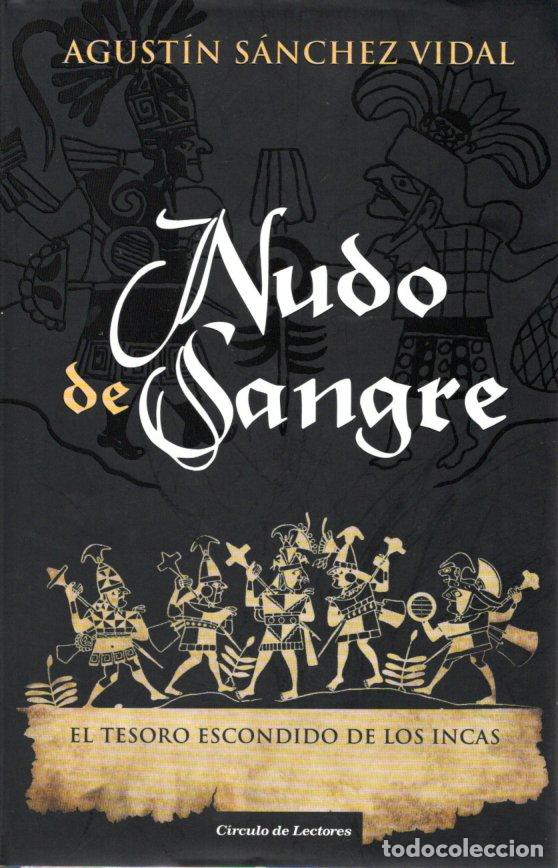 Libros de segunda mano: NUDO DE SANGRE - AGUST&Iacute;N S&Aacute;NCHEZ VIDAL - Foto 1