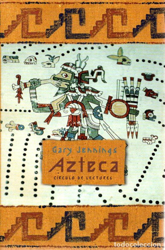 Libros de segunda mano: AZTECA - GARY JENNINGS - Foto 1
