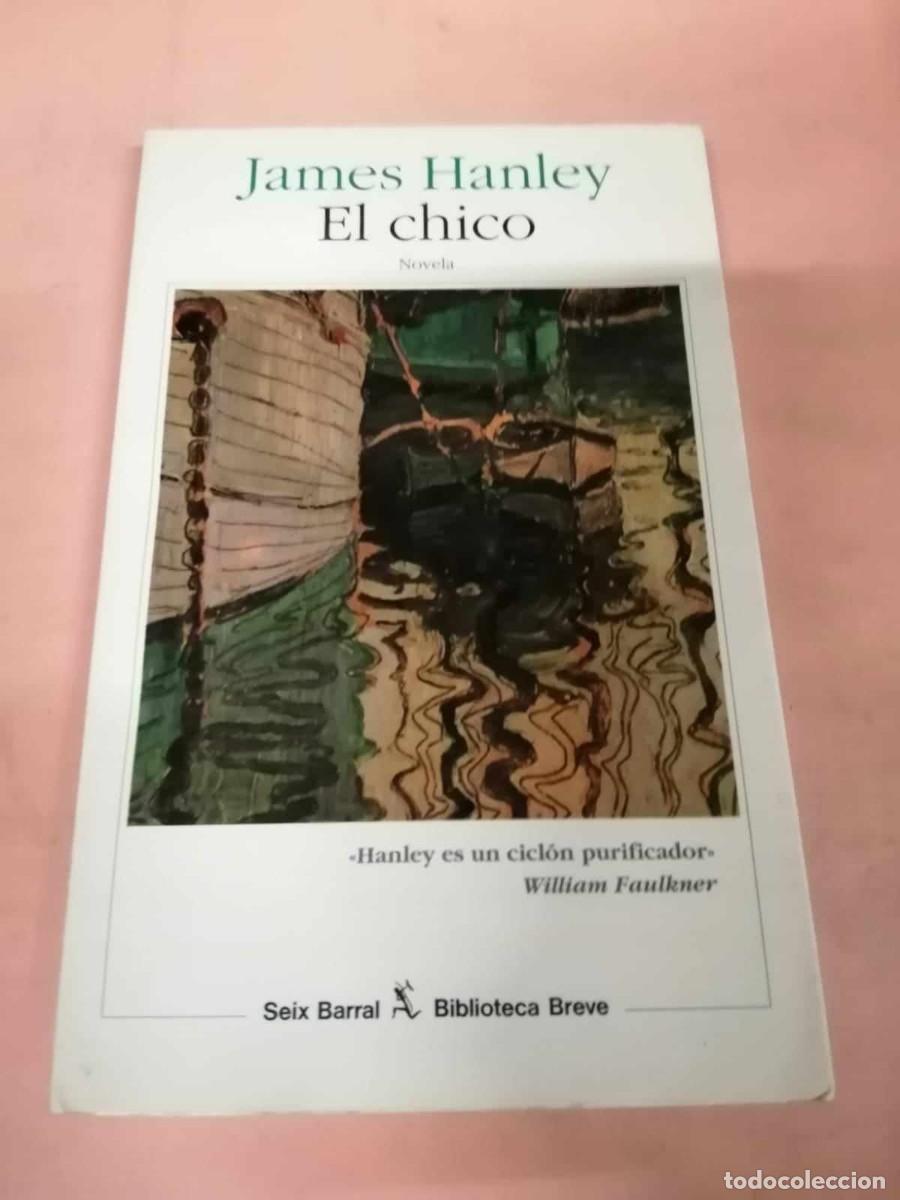 Libros de segunda mano: EL CHICO (JAMES HANLEY) - Foto 1