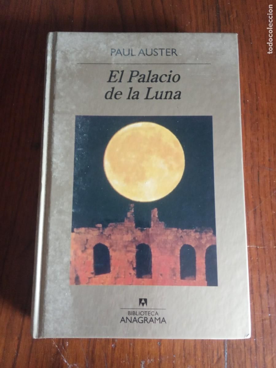 Libros de segunda mano: El Palacio De La Luna.- Paul Auster. - Foto 1