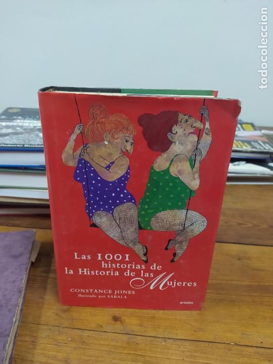 Libri di seconda mano: Las 1001 historias de la Historia de las mujeres. Constance Jones. L.16184-1402