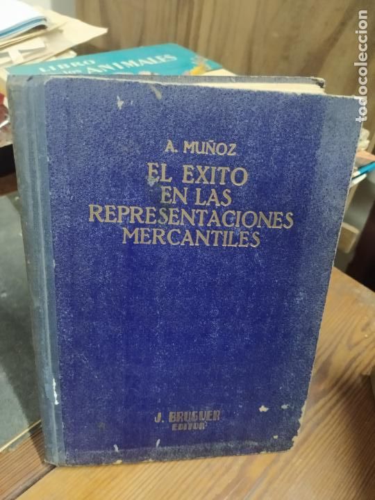 Libri di seconda mano: El exito en las representaciones mercantiles. A. Mu&ntilde;oz. L.16184-1404