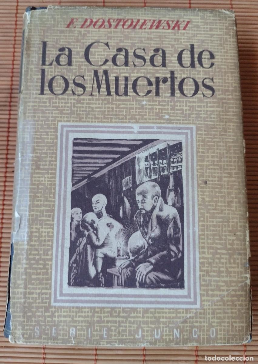 Libros de segunda mano: DOSTOIEWSKI, FEDOR. LA CASA DE LOS MUERTOS. - Foto 1
