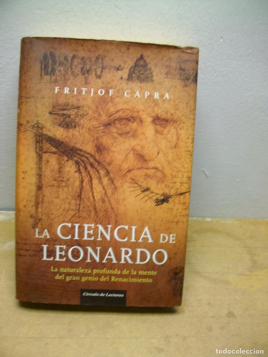 Libros de segunda mano: La Ciencia De Leonardo. La Naturaleza Profunda De La Mente Del Gran Genio Del Renacimiento Tapa dura