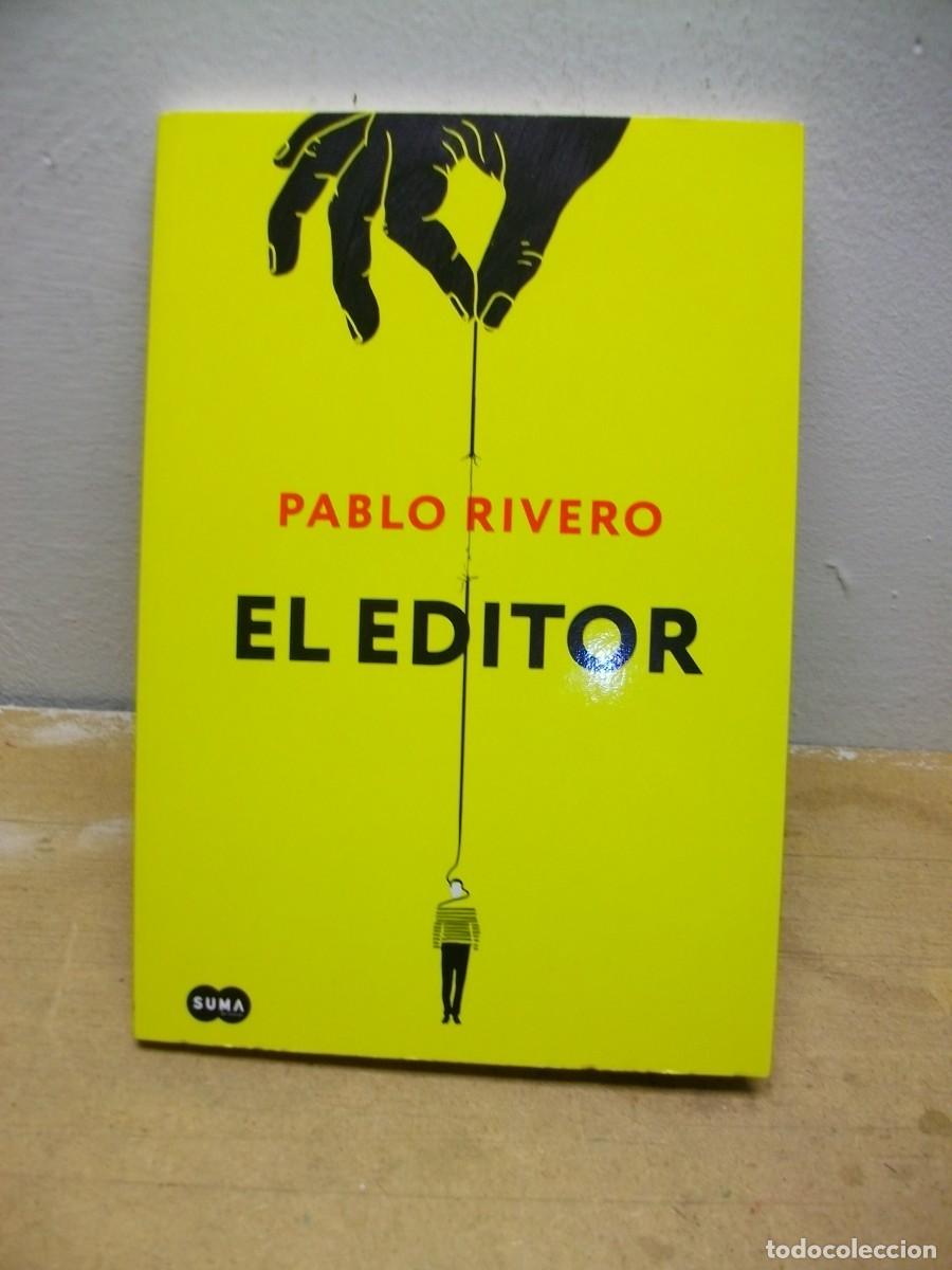 Libros de segunda mano: EL EDITOR. PABLO RIVERO Editorial: Suma - 2023 - Foto 1
