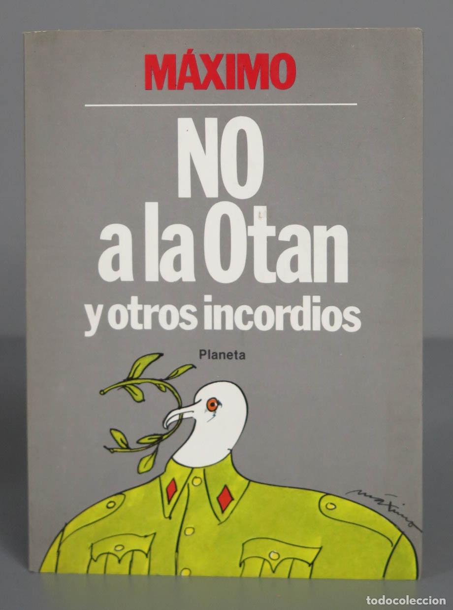 Libros de segunda mano: No a la OTAN y otros incordios. M&aacute;ximo - Foto 1