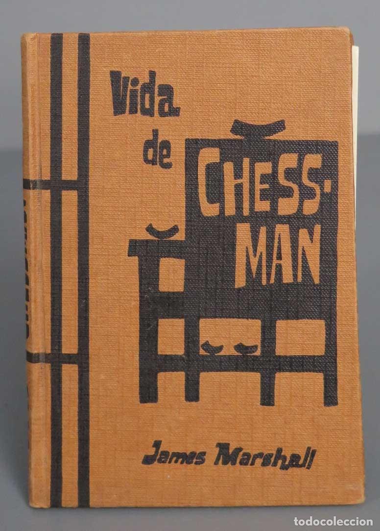Libros de segunda mano: Vida de Chess-man. James Marshall. 1962 - Foto 1
