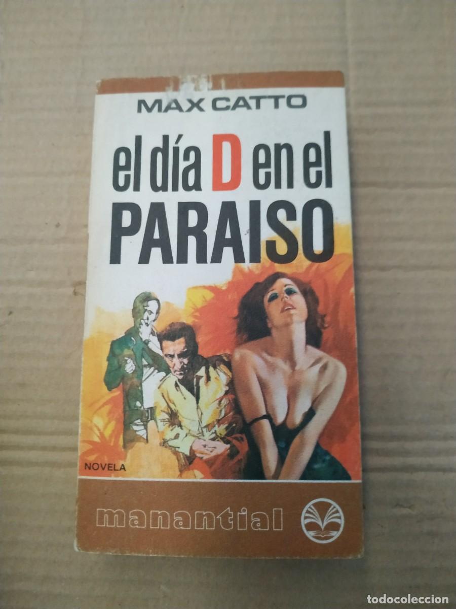 Libros de segunda mano: El d&iacute;a D en el para&iacute;so - Max Catto - Foto 1