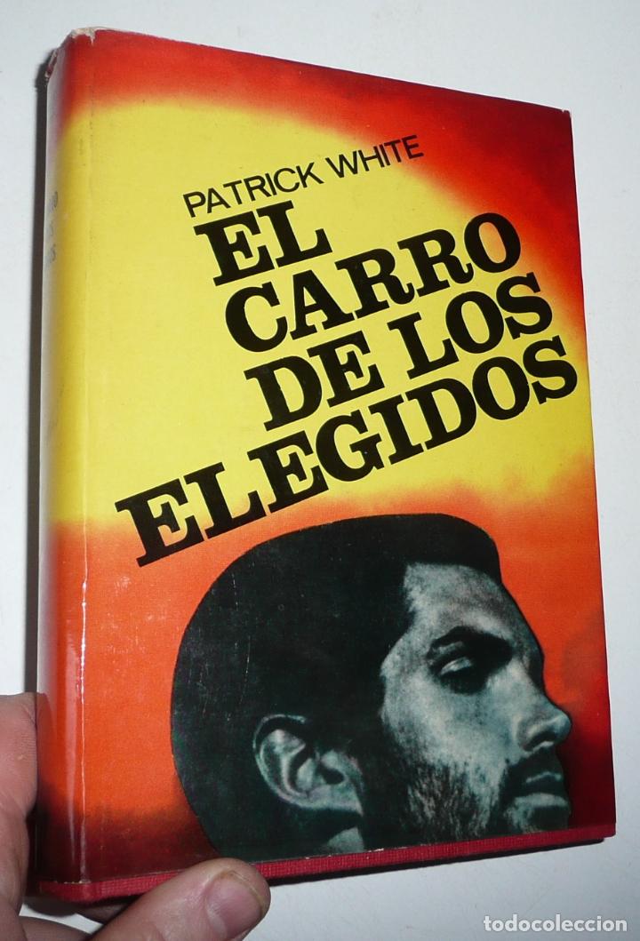 Libros de segunda mano: El carro de los elegidos - Patrick White (Luis de Caralt, 1966) - Foto 1