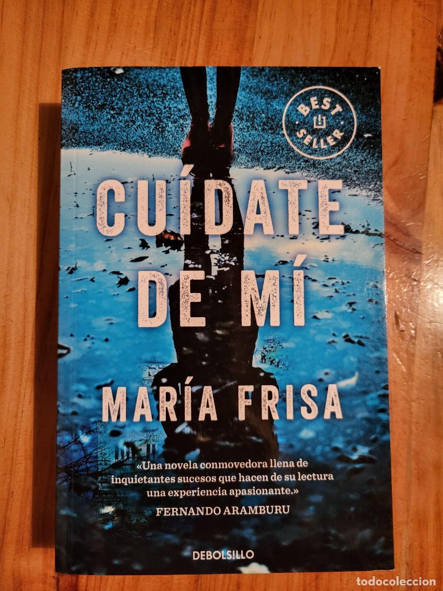 Libros de segunda mano: CU&Iacute;DATE DE M&Iacute;. MAR&Iacute;A FRISA - Foto 1