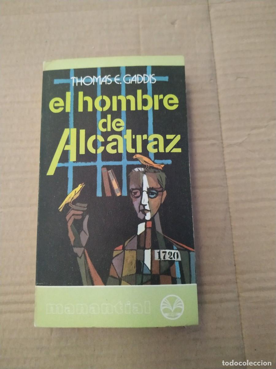 Libros de segunda mano: El hombre de Alcatraz - Thomas E. Gaddis - Foto 1