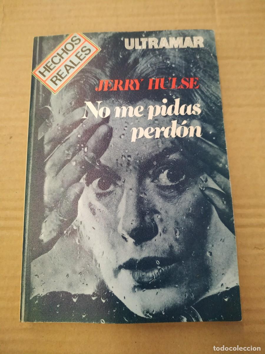Libros de segunda mano: No me pidas perd&oacute;n - - Foto 1