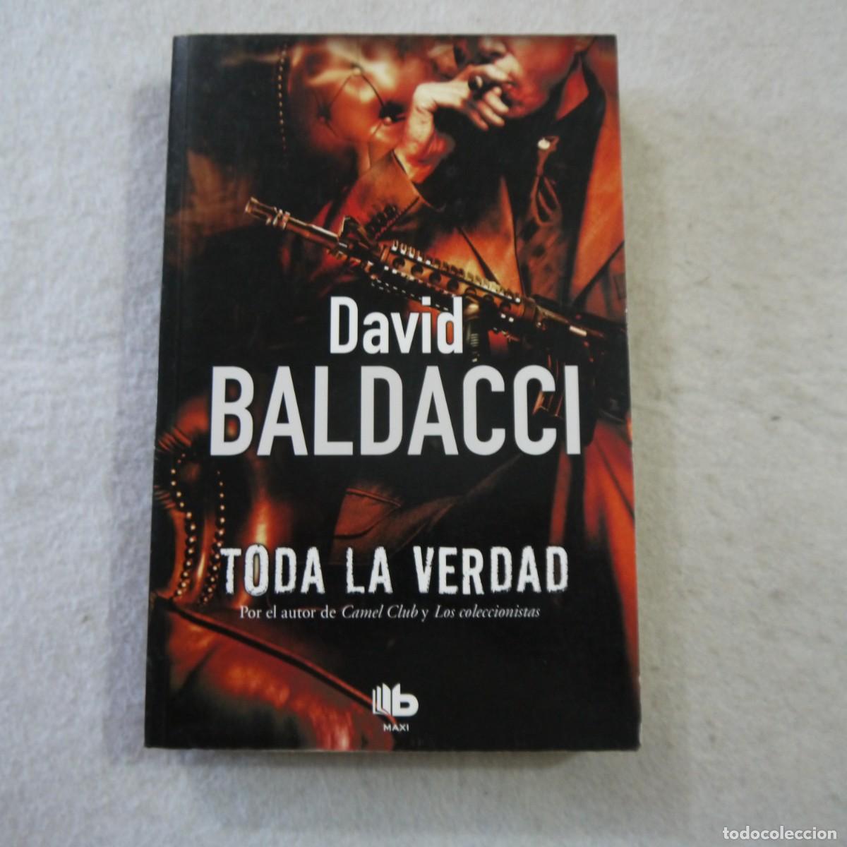 Libros de segunda mano: TODA LA VERDAD - DAVID BALDACI - EDICIONES B - 2012 - Foto 1