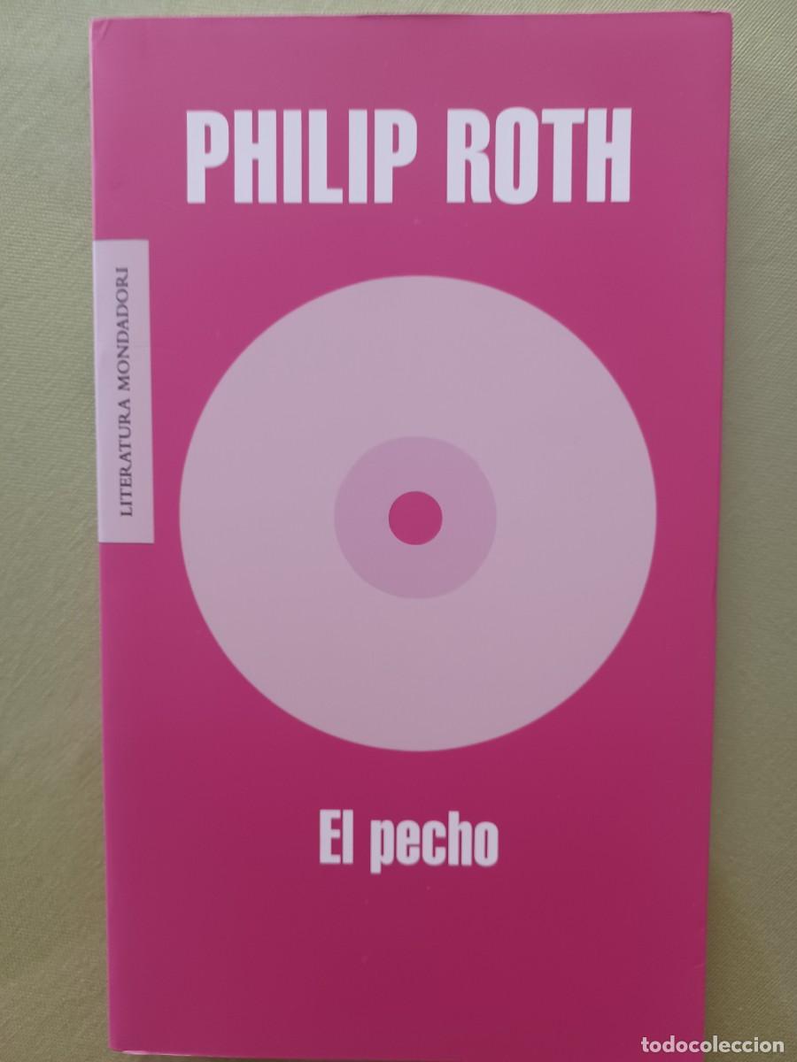 Libros de segunda mano: EL PECHO. PHILIP ROTH. - Foto 1
