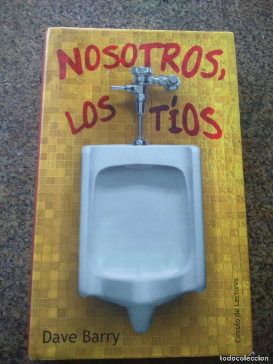 Libros de segunda mano: NOSOTROS, LOS TIOS -- DAVE BARRY -- CIRCULO -- - Foto 1