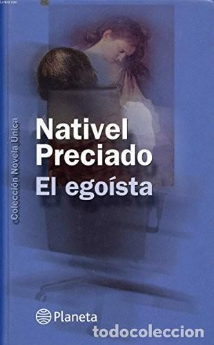 Libros de segunda mano: El ego&iacute;sta. Nativel Preciado - Foto 1