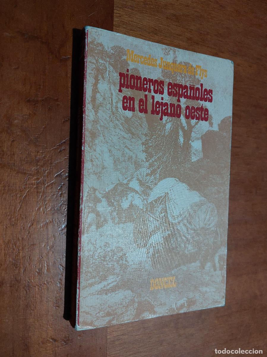 Livros em segunda m&atilde;o: PIONEROS ESPA&Ntilde;OLES EN EL LEJANO OESTE. MERCEDES JUNQUERA DE LYS. BUEN ESTADO e2 3