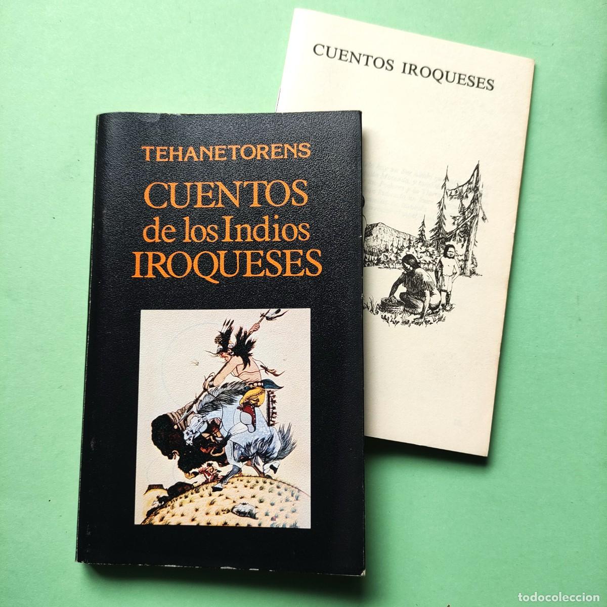 Libros de segunda mano: CUENTOS DE LOS INDIOS IROQUESES **THEHANETORENS ** CON CUADERNILLO SEPARATA ** JUANI - Foto 1