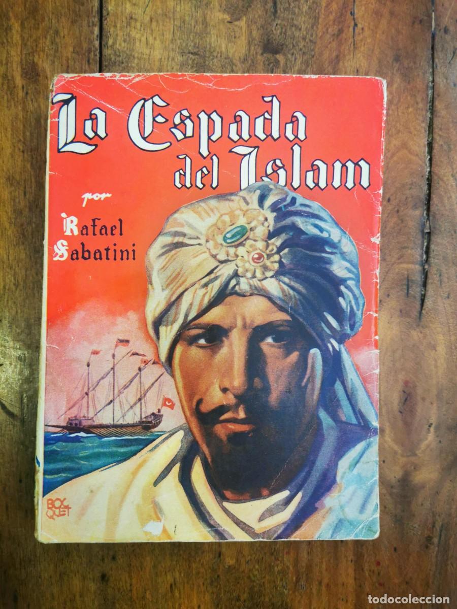 Libros de segunda mano: SABATINI, Rafael. La espada del Islam - Foto 1