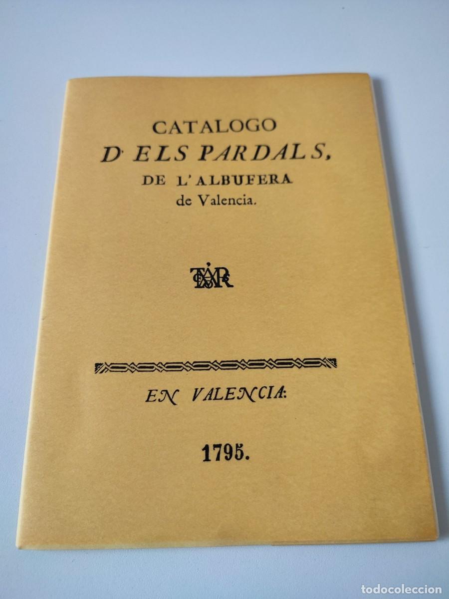 Libros de segunda mano: CATALOGO DELS PARDALS DE L' ALBUFERA DE VALENCIA FACSIMIL 1975 EST7