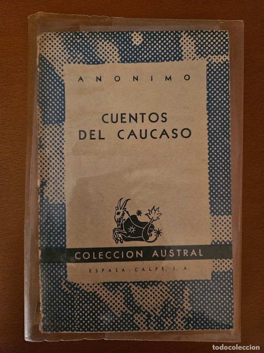 Libros de segunda mano: CUENTOS DEL CAUCASO - AN&Oacute;NIMO - AUSTRAL - Foto 1