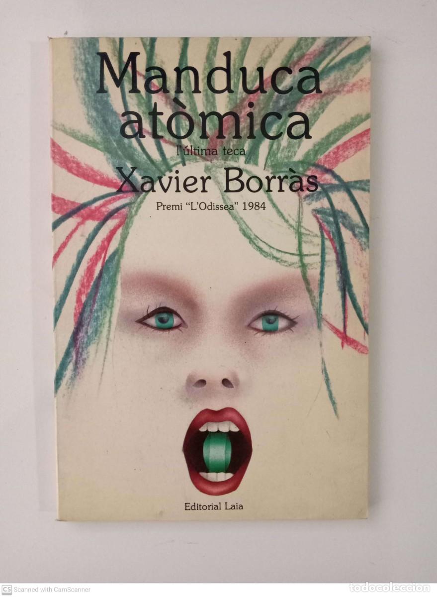 Libros de segunda mano: Manduca at&ograve;mica. L&uacute;ltima teca [Xavier Borr&agrave;s] - Foto 1