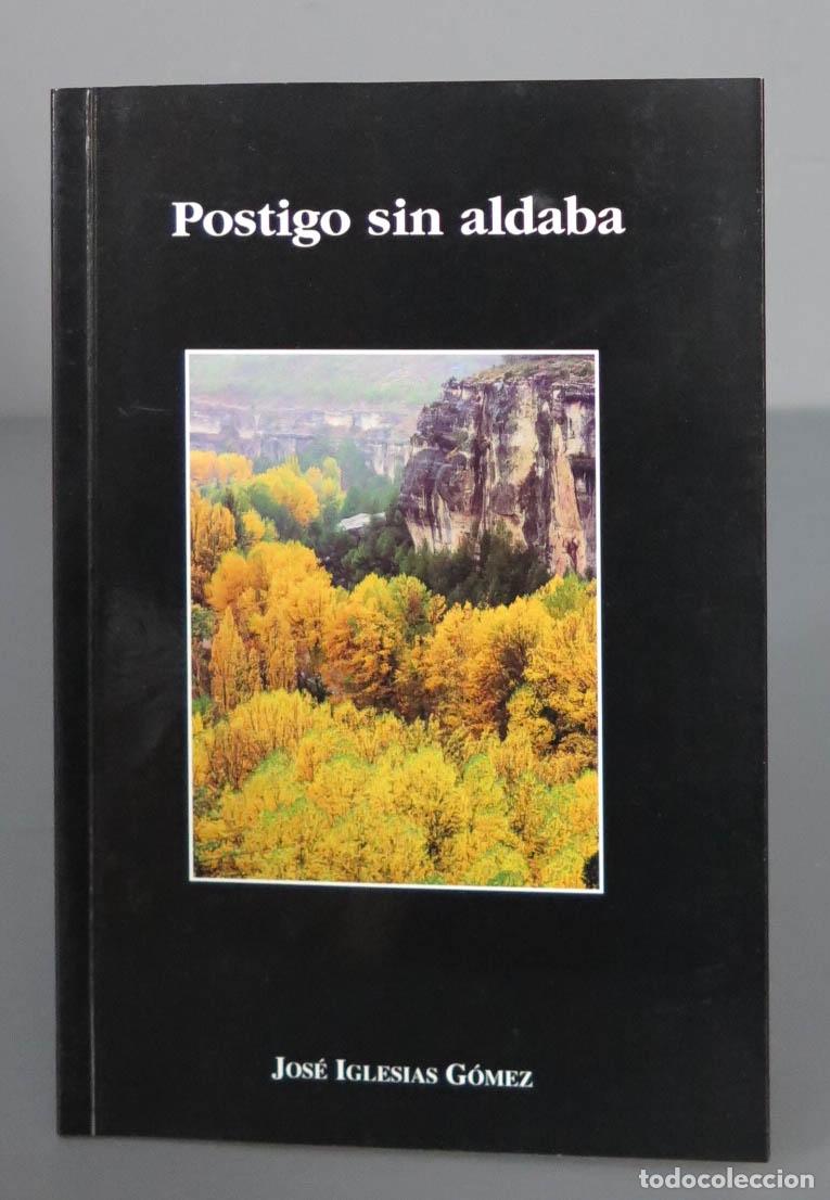 Libri di seconda mano: Postigo sin aldaba. Iglesias G&oacute;mez