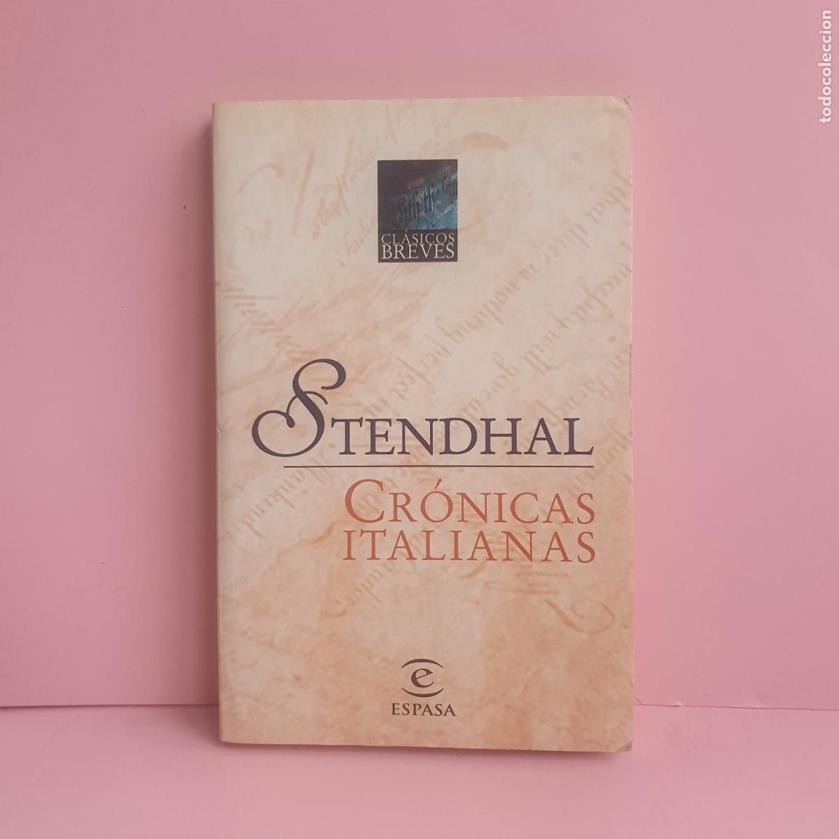 Gebrauchte B&uuml;cher: LIBRO-CRONICAS ITALIANAS-STENDHAL-ESPASA-CLASICOS BREVES-2000-VER FOTOS