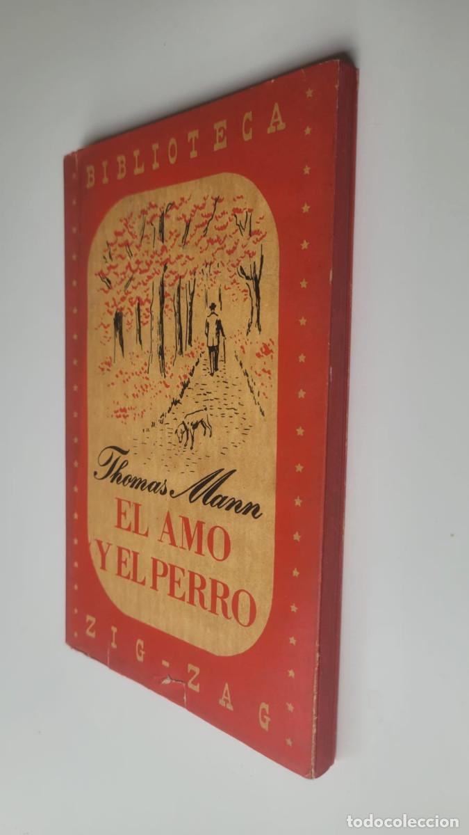 Libros de segunda mano: EL AMO Y EL PERRO - THOMAS MANN (EDITORIAL ZIG ZAG, 1946) - Foto 2