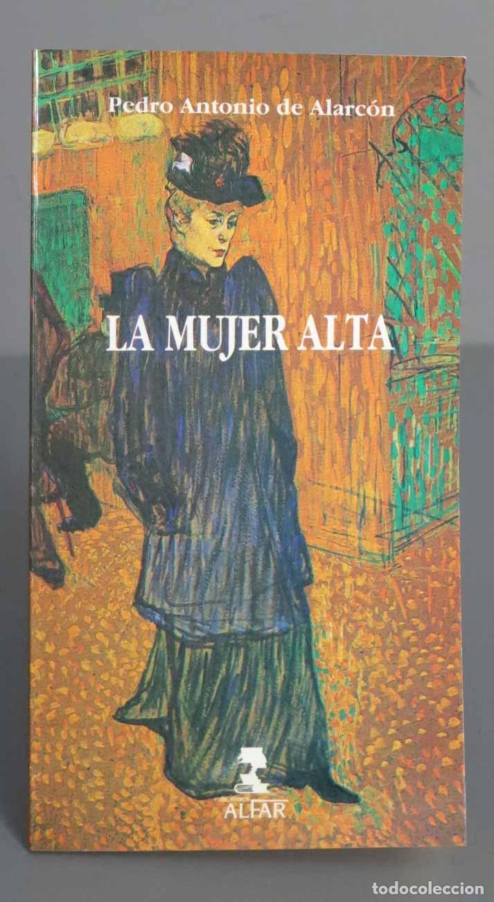 Libros de segunda mano: La mujer alta. Cuento. ALARCON - Foto 1