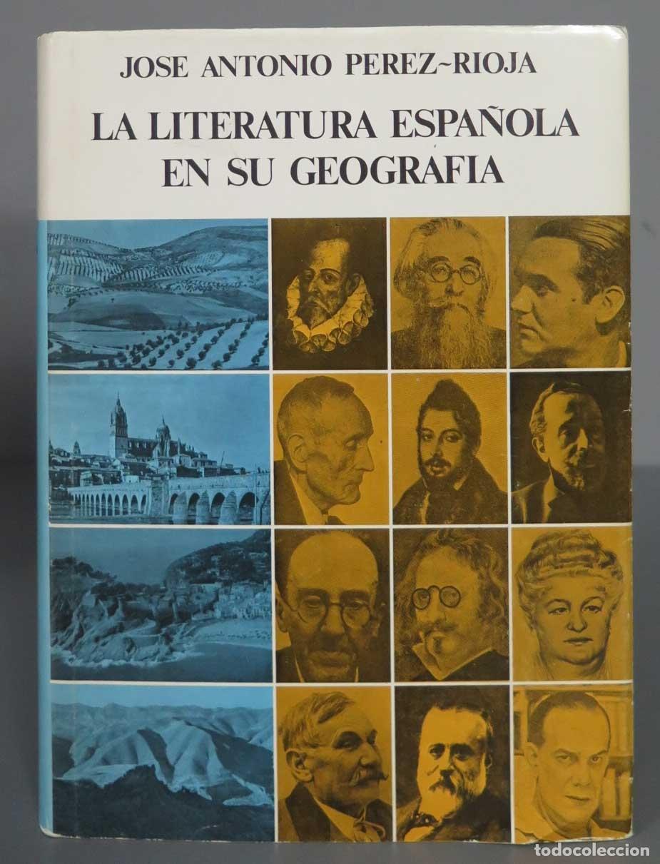 Gebrauchte B&uuml;cher: La literatura espa&ntilde;ola en su geografia. PEREZ- RIOJA