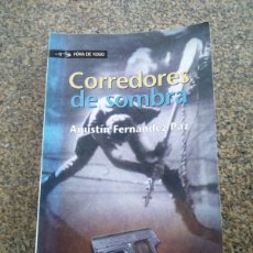 Libros de segunda mano: CORREDORES DE SOMBRA -- AGUSTIN FERNANDEZ -- XERAIS -- EN GALEGO --