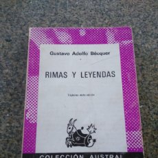 Libros de segunda mano: RIMAS Y LEYENDAS -- GUSTAVO ADOLFO BECQUER -- AUSTRAL --