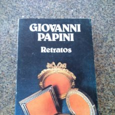 Libros de segunda mano: RETRATOS -- GIOVANNI PAPINI -- CARALT 1976 --